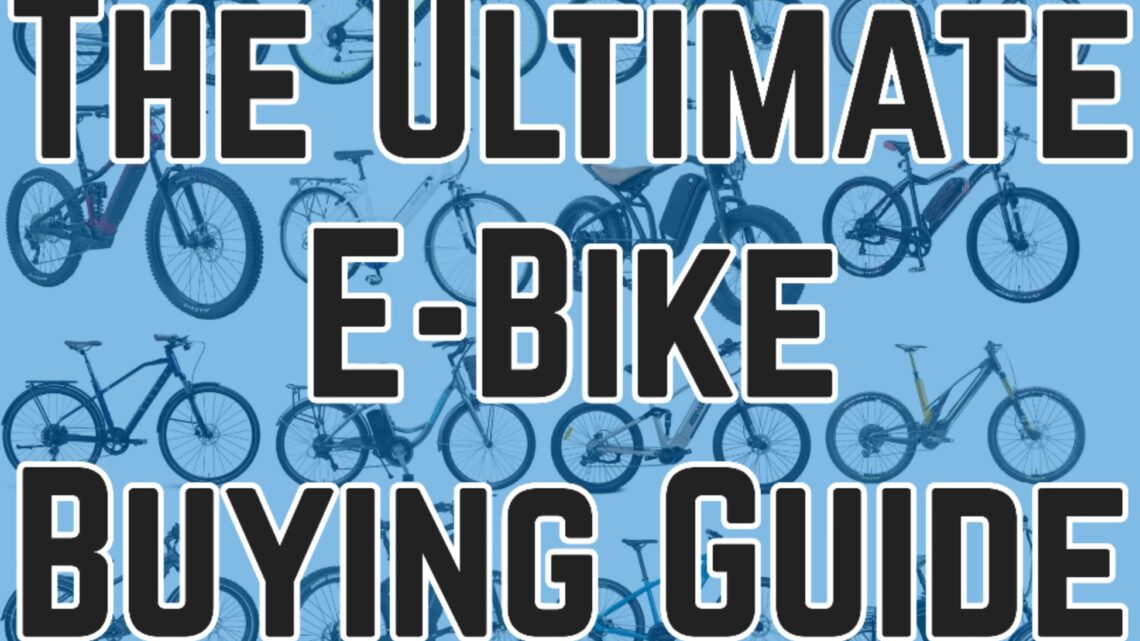 The Ultimate E-Bike Buying Guide: Budget